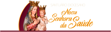 SantuÃ¡rio Diocesano Nossa Senhora da SaÃºde 