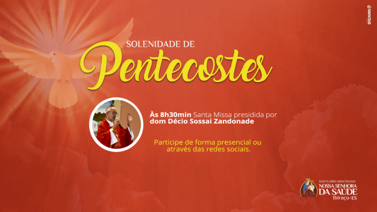 Acompanhe a Solenidade de Pentecostes