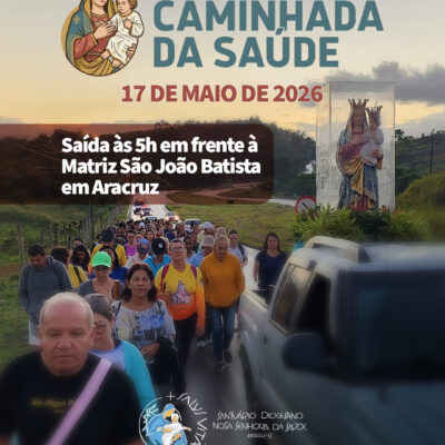 CAMINHADA DA SAÚDE: MOMENTO DE FÉ E PEREGRINAÇÃO AO SANTUÁRIO