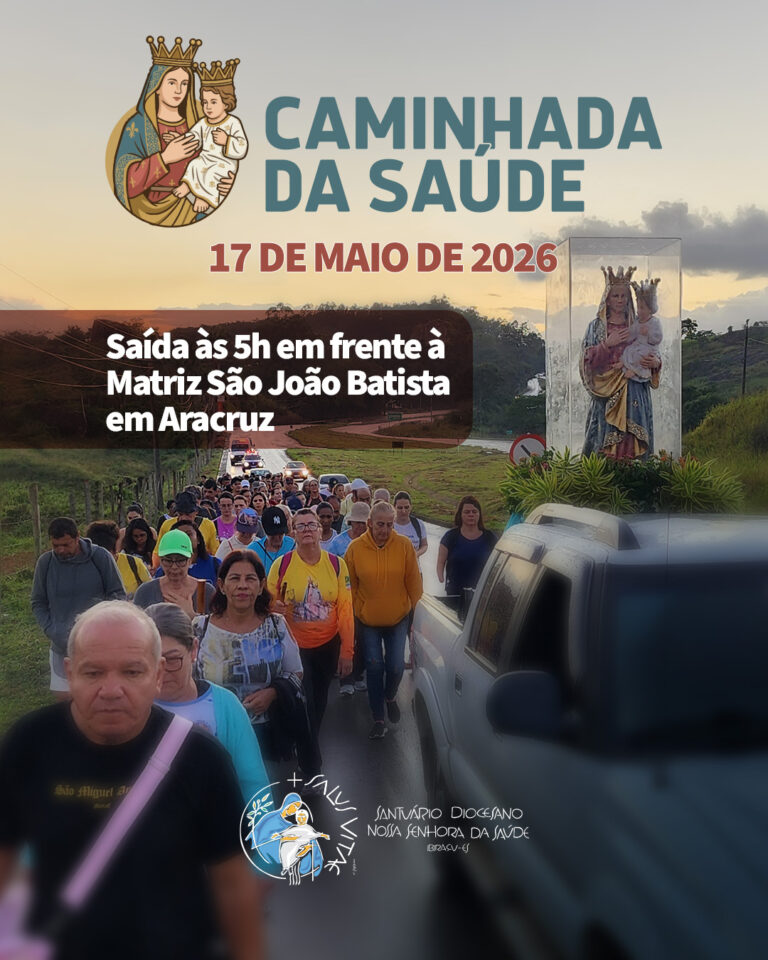 CAMINHADA DA SAÚDE: MOMENTO DE FÉ E PEREGRINAÇÃO AO SANTUÁRIO