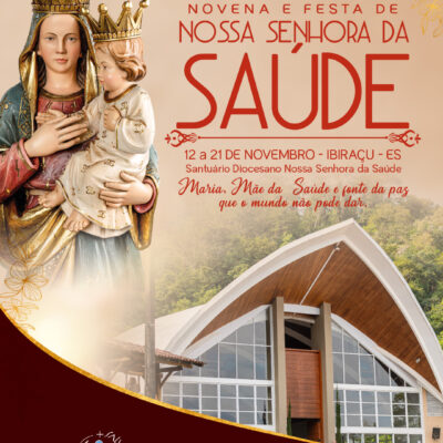 MARIA, MÃE DA SAÚDE E FONTE DA PAZ QUE O MUNDO NÃO PODE DAR É O TEMA DA NOVENA DE NOSSA SENHORA DA SAÚDE 2026