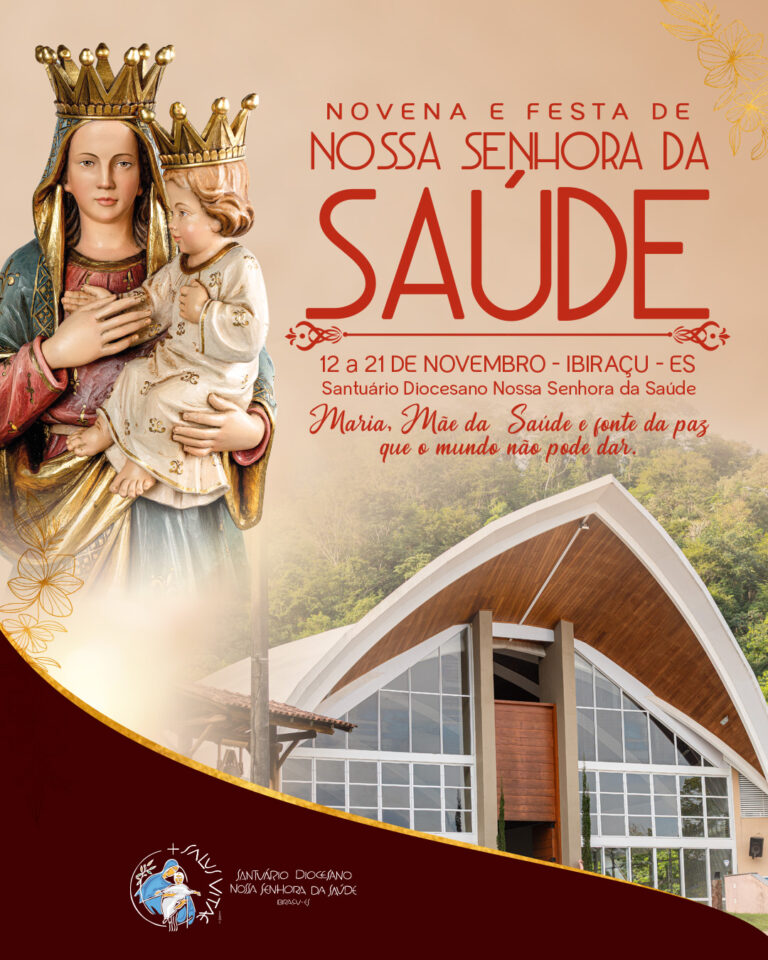 MARIA, MÃE DA SAÚDE E FONTE DA PAZ QUE O MUNDO NÃO PODE DAR É O TEMA DA NOVENA DE NOSSA SENHORA DA SAÚDE 2026